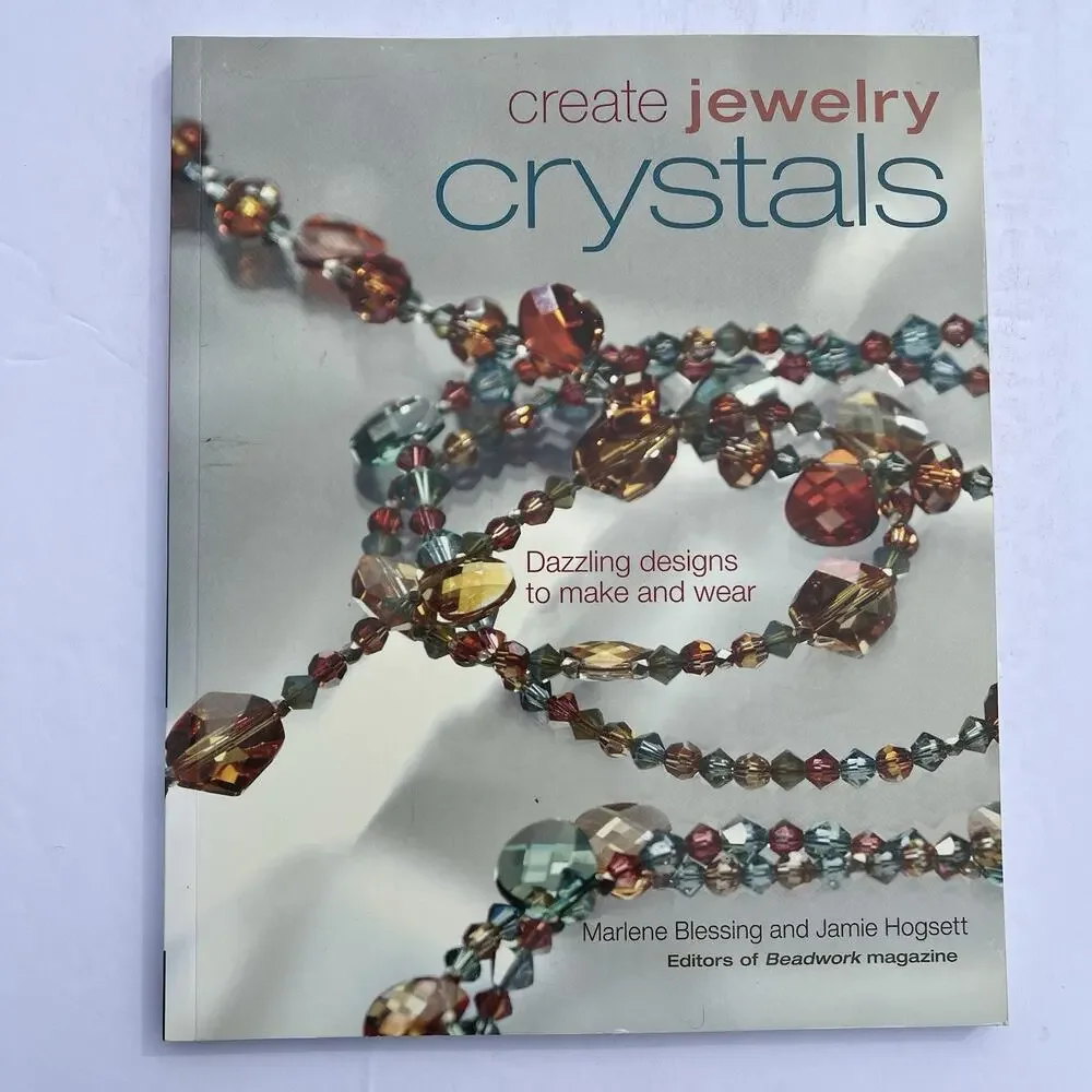Create Jewelry Crystals Paperback Jewelry Making Dazzling Designs 2007